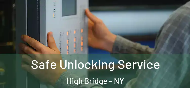 Safe Unlocking Service High Bridge - NY