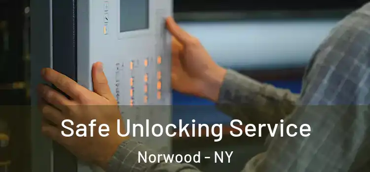 Safe Unlocking Service Norwood - NY