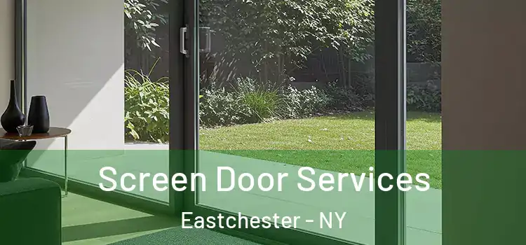  Screen Door Services Eastchester - NY