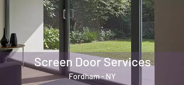  Screen Door Services Fordham - NY