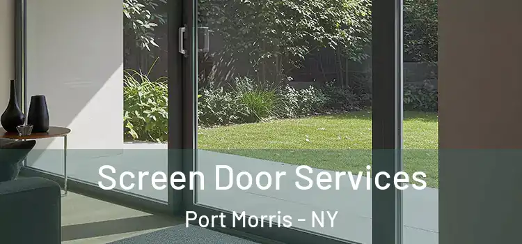 Screen Door Services Port Morris - NY