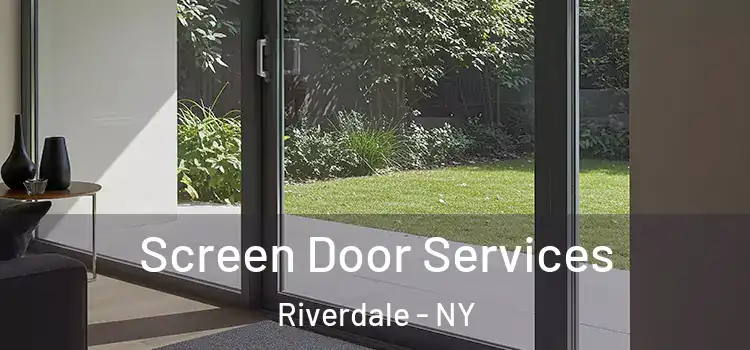  Screen Door Services Riverdale - NY