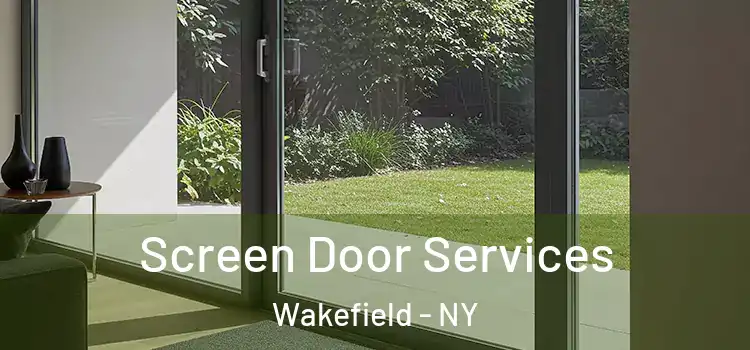  Screen Door Services Wakefield - NY