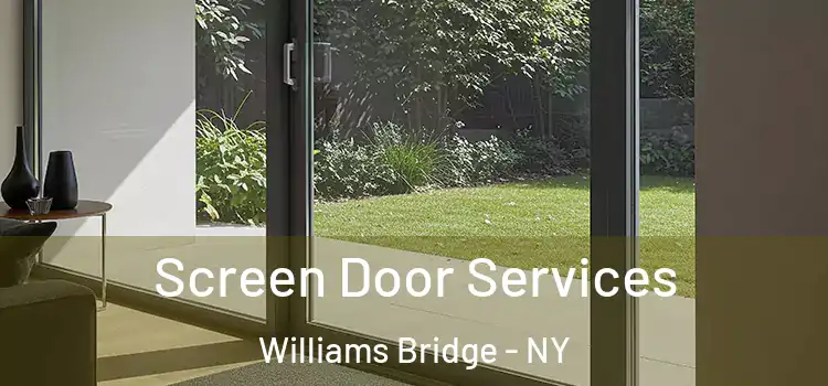 Screen Door Services Williams Bridge - NY