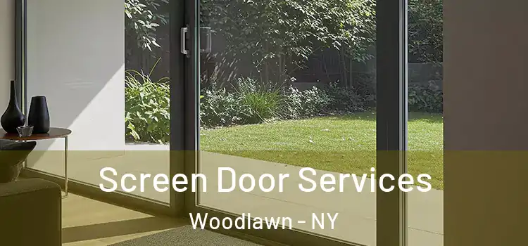 Screen Door Services Woodlawn - NY