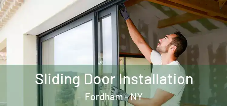 Sliding Door Installation Fordham - NY