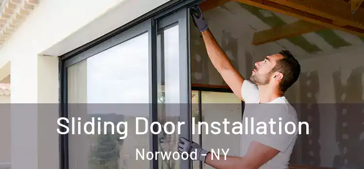  Sliding Door Installation Norwood - NY