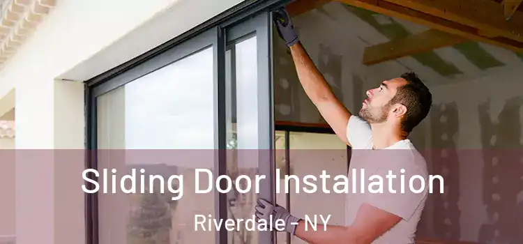Sliding Door Installation Riverdale - NY