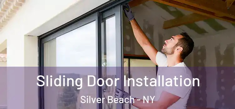  Sliding Door Installation Silver Beach - NY