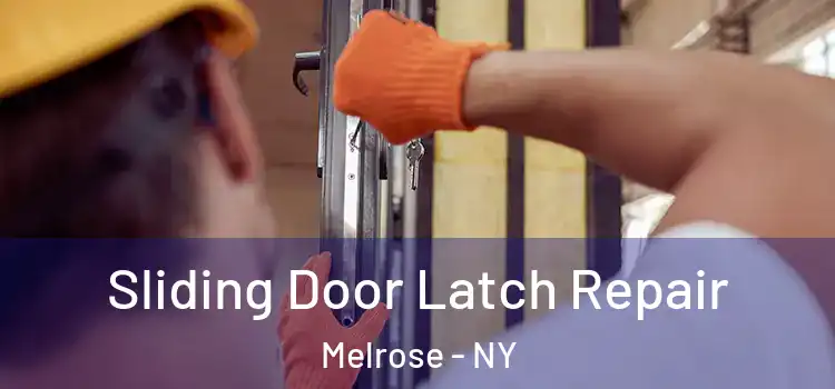  Sliding Door Latch Repair Melrose - NY