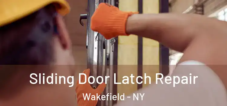 Sliding Door Latch Repair Wakefield - NY