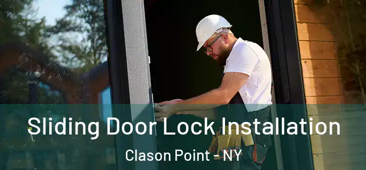 Sliding Door Lock Installation Clason Point - NY