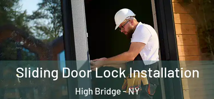 Sliding Door Lock Installation High Bridge - NY