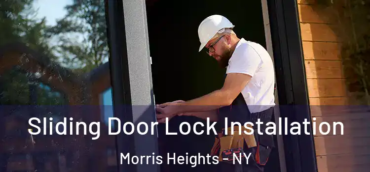 Sliding Door Lock Installation Morris Heights - NY