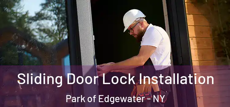 Sliding Door Lock Installation Park of Edgewater - NY