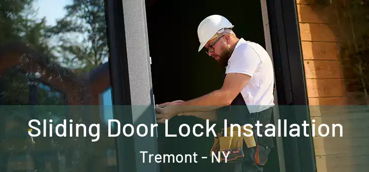Sliding Door Lock Installation Tremont - NY