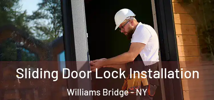 Sliding Door Lock Installation Williams Bridge - NY