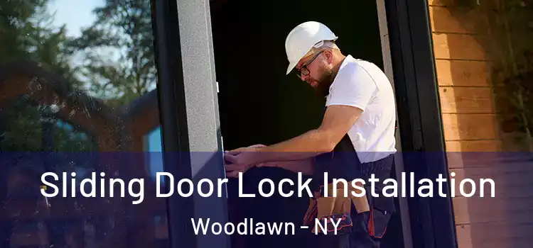 Sliding Door Lock Installation Woodlawn - NY