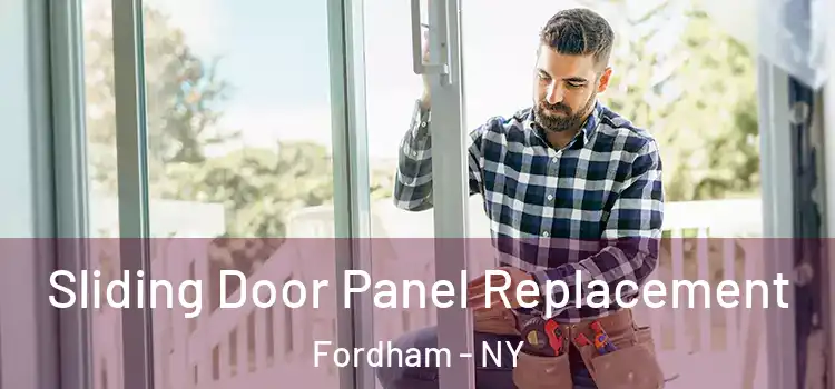  Sliding Door Panel Replacement Fordham - NY