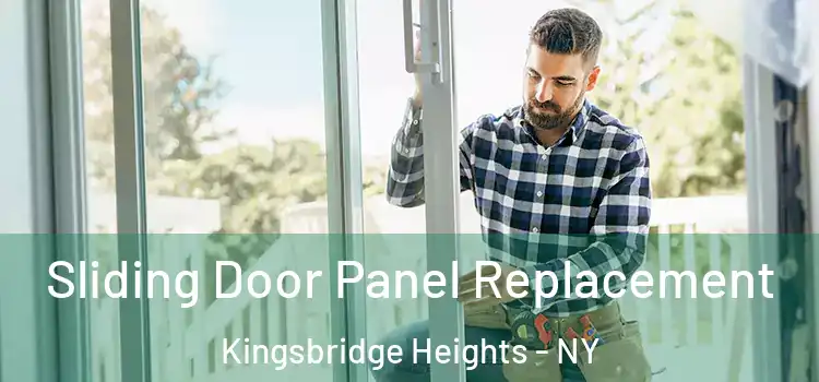  Sliding Door Panel Replacement Kingsbridge Heights - NY
