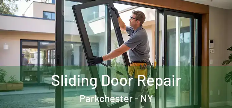 Sliding Door Repair Parkchester - NY