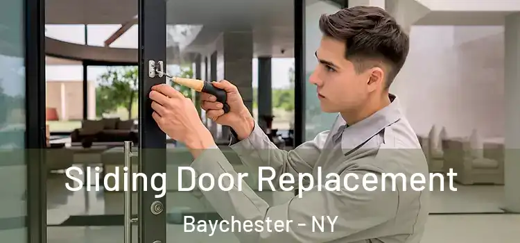 Sliding Door Replacement Baychester - NY