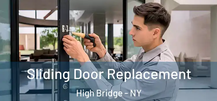 Sliding Door Replacement High Bridge - NY