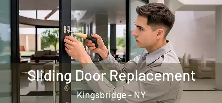Sliding Door Replacement Kingsbridge - NY