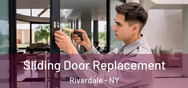 Sliding Door Replacement Riverdale - NY