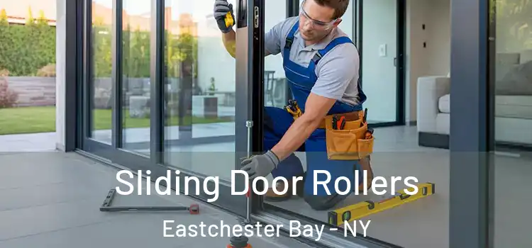 Sliding Door Rollers Eastchester Bay - NY