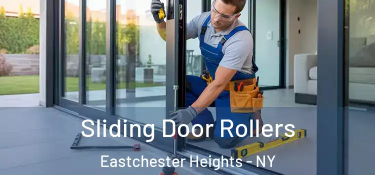 Sliding Door Rollers Eastchester Heights - NY