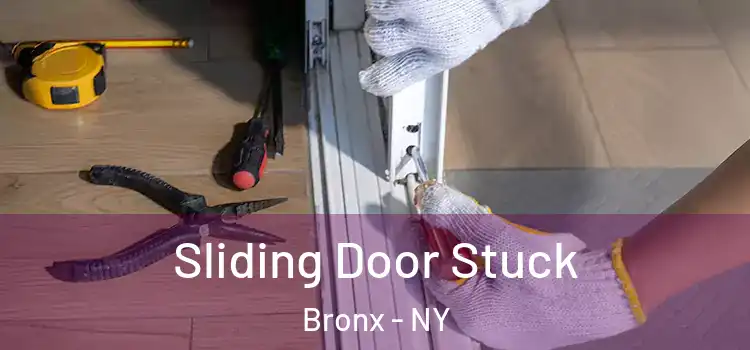 Sliding Door Stuck Bronx - NY
