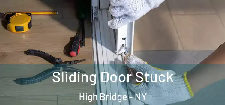  Sliding Door Stuck High Bridge - NY