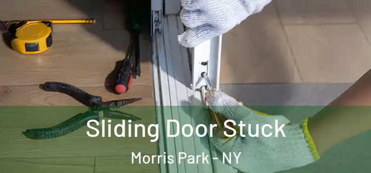 Sliding Door Stuck Morris Park - NY