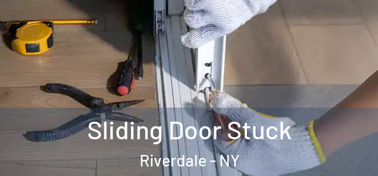 Sliding Door Stuck Riverdale - NY