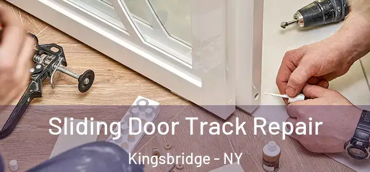  Sliding Door Track Repair Kingsbridge - NY
