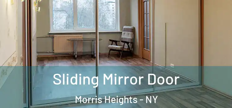  Sliding Mirror Door Morris Heights - NY