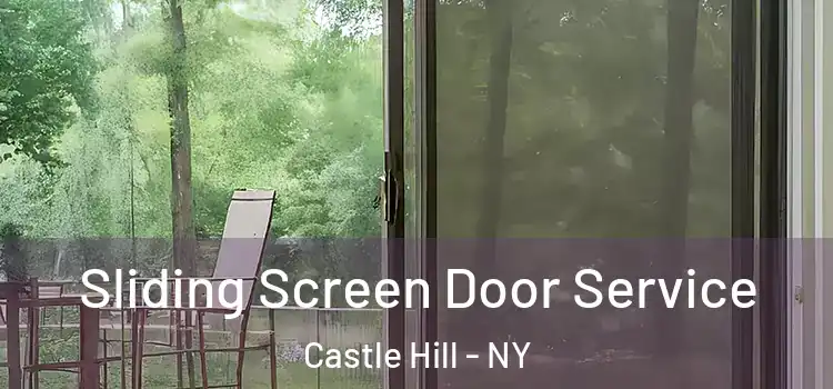 Sliding Screen Door Service Castle Hill - NY