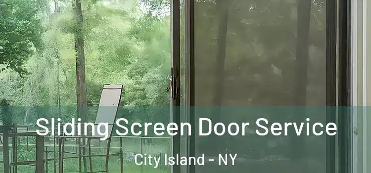 Sliding Screen Door Service City Island - NY