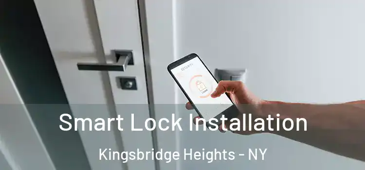 Smart Lock Installation Kingsbridge Heights - NY