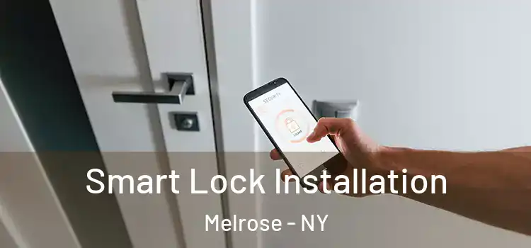  Smart Lock Installation Melrose - NY