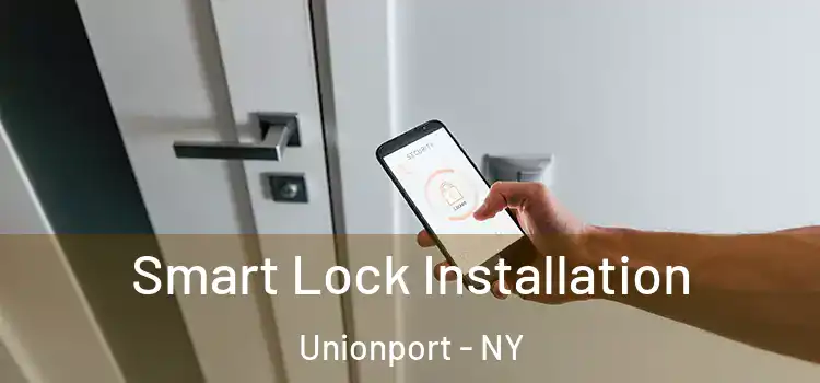 Smart Lock Installation Unionport - NY