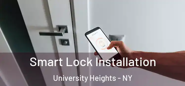 Smart Lock Installation University Heights - NY