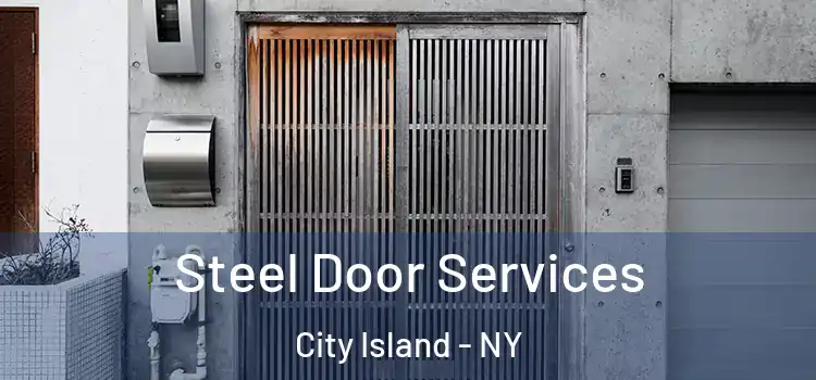 Steel Door Services City Island - NY