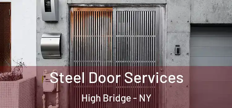 Steel Door Services High Bridge - NY