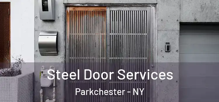 Steel Door Services Parkchester - NY