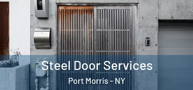  Steel Door Services Port Morris - NY