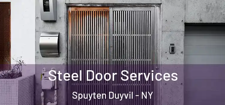 Steel Door Services Spuyten Duyvil - NY