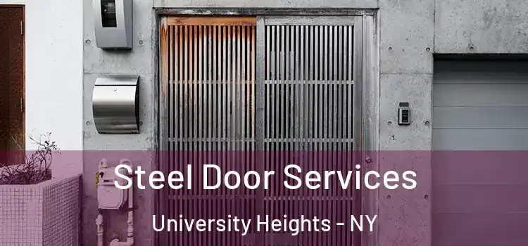 Steel Door Services University Heights - NY