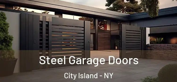 Steel Garage Doors City Island - NY